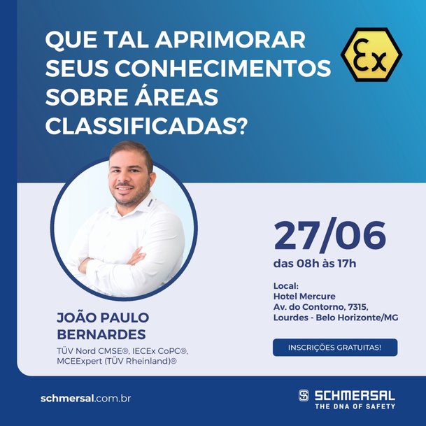 JUNHO: SCHMERSAL PROMOVE TREINAMENTOS GRATUITOS SOBRE PREVENÇÃO DE EXPLOSÕES EM ÁREAS CLASSIFICADAS